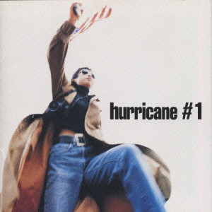 HURRICANE #1 / ハリケーン #1 / Hurricane #1 / ハリケーン #1