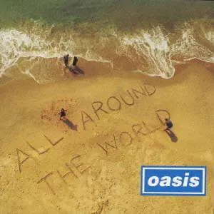 Oasis All Around the World オリジナルレコード　新品 All Around The World / オール・アラウンド・ザ・ワールド