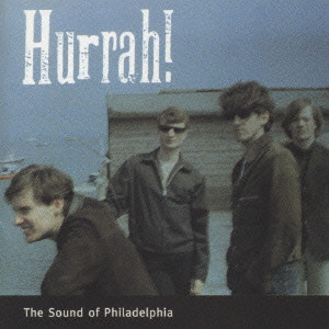 HURRAH! / フラー! / The Sound Of Philadelphia / サウンド・オブ・フィラデルフィア