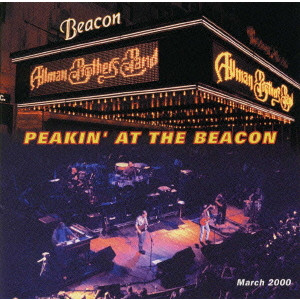 ALLMAN BROTHERS BAND / オールマン・ブラザーズ・バンド / Peakin' At The Beacon / ピーキン・アット・ザ・ビーコン