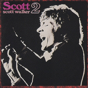 SCOTT WALKER / スコット・ウォーカー / スコット2