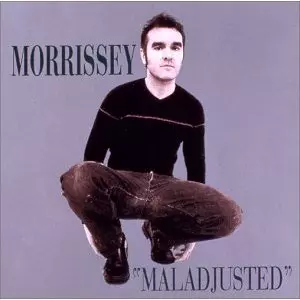 MALADJUSTED / マルアジャスティッド/MORRISSEY/モリッシー｜ROCK