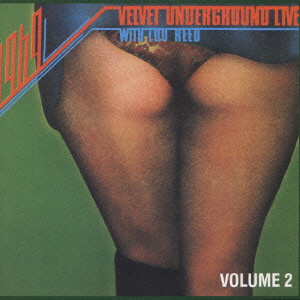 VELVET UNDERGROUND (& NICO) / ヴェルヴェット・アンダーグラウンド & ニコ / 1969 VELVET UNDERGROUND LIVE VOLUME 2 / ライヴ・Vol.2