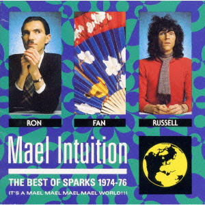 SPARKS / スパークス / MAEL INTUITION (THE BEST OF SPARKS 1974-76) / ベスト・オブ・スパークス