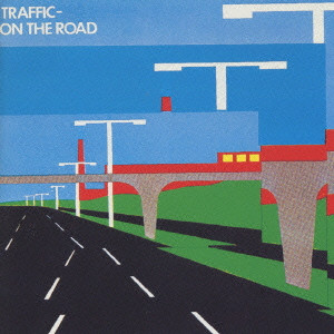 TRAFFIC / トラフィック / ON THE ROAD / オン・ザ・ロード