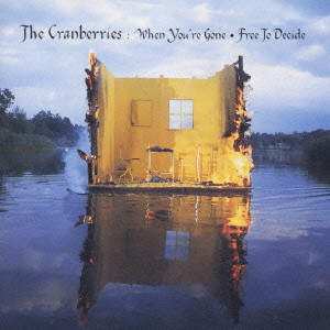 CRANBERRIES / クランベリーズ / WHEN YOU'RE GONE / ホエン・ユアー・ゴーン
