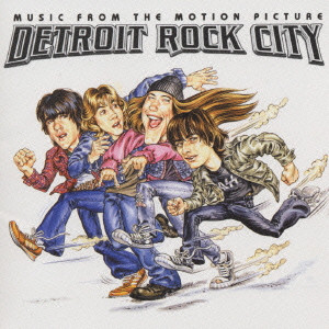 V.A. (HARD ROCK) / MUSIC FROM MOTION PICTURE DETROIT ROCK CITY / 「デトロイト・ロック・シティ」オリジナル・サウンドトラック