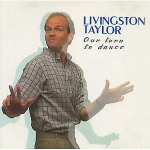 アワ・ターン・トゥ・ダンス/LIVINGSTON TAYLOR/リヴィングストン・テイラー｜OLD  ROCK｜ディスクユニオン・オンラインショップ｜diskunion.net