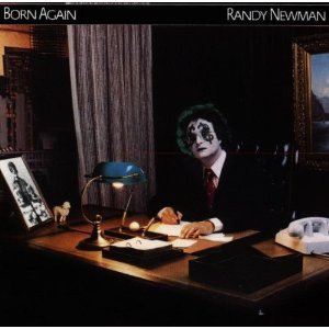 RANDY NEWMAN / ランディ・ニューマン / ボーン・アゲイン