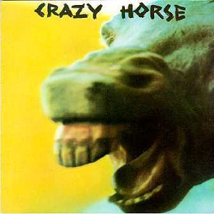 CRAZY HORSE / クレイジー・ホース / ファースト・アルバム