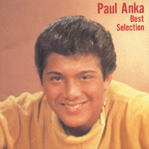 PAUL ANKA / ポール・アンカ / ベスト・セレクション