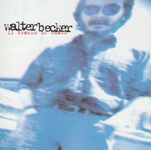 WALTER BECKER / ウォルター・ベッカー / 11の心象