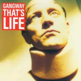 GANGWAY / ギャングウェイ / THAT'S LIFE / ザッツ・ライフ