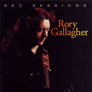RORY GALLAGHER / ロリー・ギャラガー / BBC SESSIONS / BBCライヴ