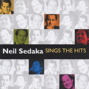 NEIL SEDAKA SINGS THE HITS / ニール・セダカ・シングス・ヒッツ/NEIL SEDAKA/ニール・セダカ｜OLD  ROCK｜ディスクユニオン・オンラインショップ｜diskunion.net