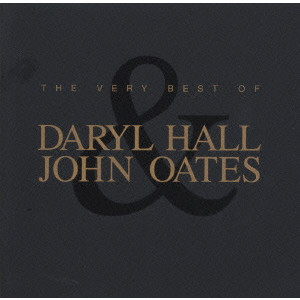 THE VERY BEST OF DARYL HALL & JOHN OATES / ザ・ベリー・ベスト・オブ・ダリル・ホール&ジョン・オーツ ...