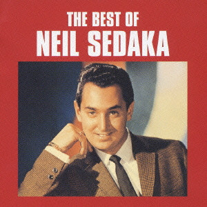 NEIL SEDAKA / ニール・セダカ / THE BEST OF NEIL SEDAKA / ベスト・オブ・ニール・セダカ