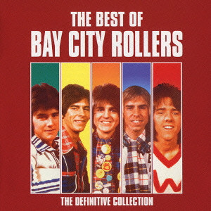 BAY CITY ROLLERS / ベイ・シティ・ローラーズ / THE BEST OF BAY CITY ROLLERS / ベスト・オブ・ベイ・シティ・ローラーズ