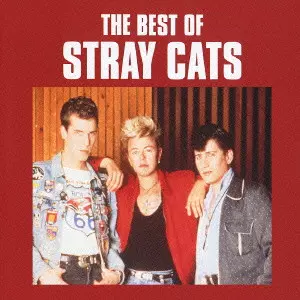 THE BEST OF THE STRAY CATS / ベスト・オブ・ストレイ・キャッツ