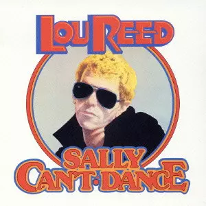 SALLY CAN'T DANCE / 死の舞踏[+2]/LOU REED/ルー・リード｜OLD ROCK