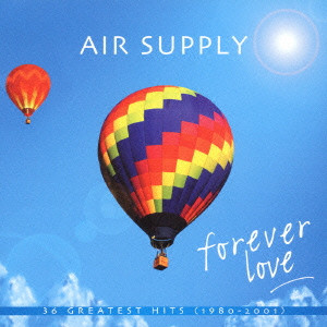 AIR SUPPLY / エア・サプライ / FOREVER LOVE - 36 GREATEST HITS 1980 - 2001 / フォーエヴァー・ラヴ~ヒストリー・オブ・エア・サプライ 1980-2001