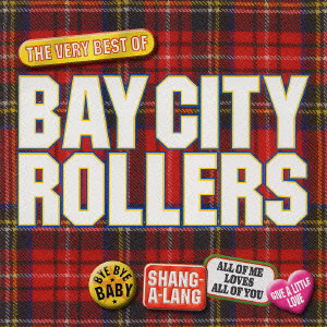 BAY CITY ROLLERS / ベイ・シティ・ローラーズ / THE VERY BEST OF BAY CITY ROLLERS / ヴェリー・ベスト