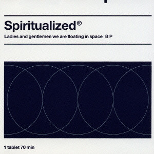 SPIRITUALIZED / スピリチュアライズド / Ladies and gentlemen we are floating in space / 宇宙遊泳