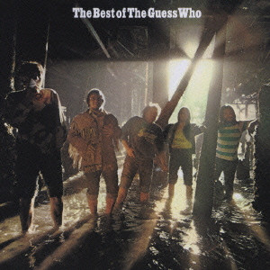 GUESS WHO / ゲス・フー / THE BEST OF THE GUESS WHO / ベスト・オブ・ゲス・フー