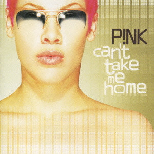 Can T Take Me Home キャント テイク ミー ホーム P Nk ミッド プライス Rock Pops Indie ディスクユニオン オンラインショップ Diskunion Net