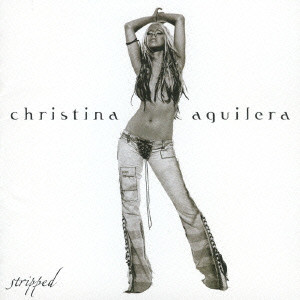 STRIPPED / ストリップト/CHRISTINA AGUILERA/クリスティーナ