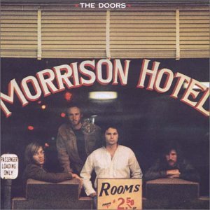 DOORS / ドアーズ / MORRISON HOTEL / モリソン・ホテル