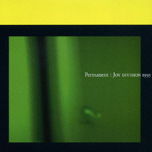 JOY DIVISION / ジョイ・ディヴィジョン / PERMANENT - JOY DIVISION 1995 / パーマネント~ベスト・オブ・ジョイ・ディヴィジョン