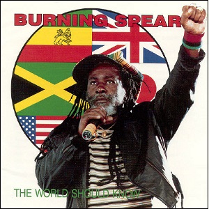 ザ・ワールド・シュッド・ノウ/BURNING SPEAR/バーニング・スピアー ｜REGGAE｜ディスクユニオン・オンラインショップ｜diskunion.net