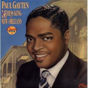 PAUL GAYTEN / ポール・ゲイトン / CHESS KING OF NEW ORLEANS / チェス・キング・オブ・ニュー・オーリンズ(+3) (国内盤)