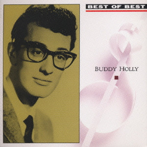 BUDDY HOLLY / バディ・ホリー / ベスト・オブ・ベスト