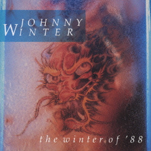JOHNNY WINTER / ジョニー・ウィンター / ウインター・オブ’88