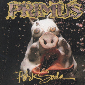 PRIMUS / プライマス / ポーク・ソーダ