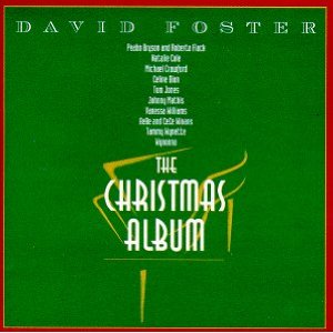 DAVID FOSTER / デヴィッド・フォスター / クリスマス・アルバム