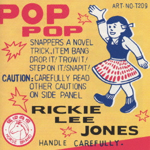 RICKIE LEE JONES / リッキー・リー・ジョーンズ / POP POP / ポップ・ポップ