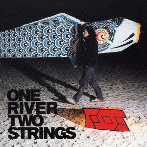 FOE / フォー / ONE RIVER TWO STRINGS / ONE RIVER TWO STRINGS