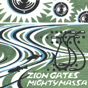 MIGHTY MASSA / マイティ・マサ / ZION GATES / ZION GATES
