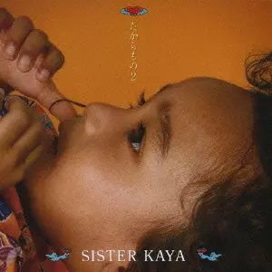 SISTER KAYA / シスター・カヤ / TAKARAMONO 2 / たからもの2