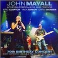 JOHN MAYALL & THE BLUESBREAKERS / ジョン・メイオール&ザ・ブルースブレイカーズ / THE 70TH BIRTHDAY CONCERT / 70th バース・デイ・コンサート