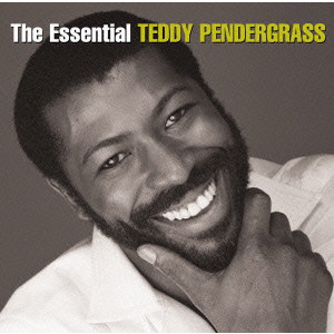 TEDDY PENDERGRASS / テディ・ペンダーグラス / THE ESSENTIAL TEDDY PENDERGRASS / エッセンシャル・テディ・ペンダーグラス