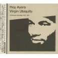 ROY AYERS / ロイ・エアーズ / VIRGIN UBIQUITY - UNRELEASED RECORDINGS 1976-81 / ヴァージン・ユビクティー アンリリースド・レコーディング1976-81
