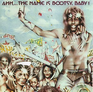BOOTSY'S RUBBER BAND / ブーツィーズ・ラバー・バンド / AHH...THE NAME IS BOOTSY, BABY! / 神の名はブーツィー (国内盤 帯 解説付)