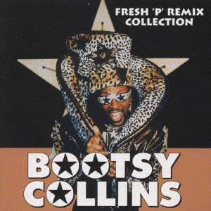 BOOTSY COLLINS / ブーツィー・コリンズ / FRESH "P" REMIX COLLECTION / フレッシュ“P”リミックス・コレクション