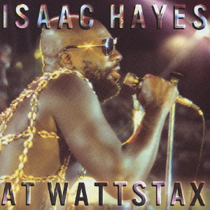 ISAAC HAYES / アイザック・ヘイズ / AT WATTSTAX / アット・ワッツタックス