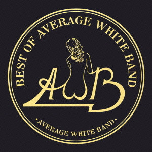 AVERAGE WHITE BAND / アヴェレイジ・ホワイト・バンド / BEST OF AVERAGE WHITE BAND / ベスト・オブ・アヴェレイジ・ホワイト・バンド (国内盤 帯 解説付)