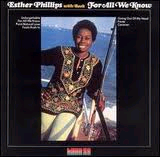 ESTHER PHILLIPS / エスター・フィリップス / FOR ALL WE KNOW / フォー・オール・ウィ・ノウ